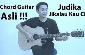 Chord Judika - Jikalau Kau Cinta